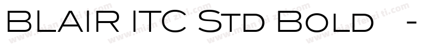 BLAIR ITC Std Bold转换字体转换